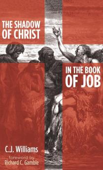 The Shadow of Christ in the Book of Job