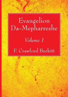 Evangelion Da-Mepharreshe: Volume 1