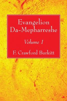 Evangelion Da-Mepharreshe: Volume 1