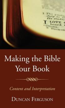 Making the Bible Your Book: Content and Interpretation