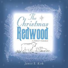 The Christmas Redwood: A Forest Parable