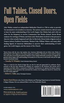 Full Tables Closed Doors Open Fields: The Changing Shape of Grace as American Methodists Move from Immigrant Society to Indigenous Church