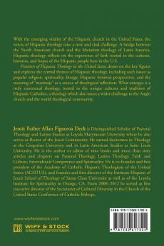 Frontiers of Hispanic Theology in the United States