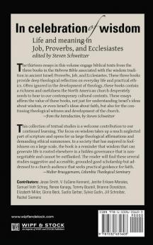 In Celebration of Wisdom: Life and Meaning in Job Proverbs and Ecclesiastes