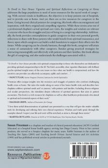 To Dwell in Your House: Vignettes and Spiritual Reflections on Caregiving at Home