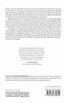 The Church in a Secular Age: A Pneumatological Reconstruction of Stanley Hauerwas's Ecclesiology: 233 (Princeton Theological Monograph)