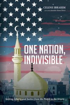 One Nation Indivisible: Seeking Liberty and Justice from the Pulpit to the Streets