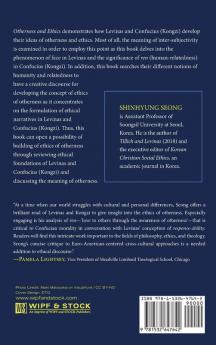 Otherness and Ethics: An Ethical Discourse of Levinas and Confucius (Kongzi)