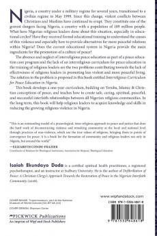 Interreligious Curriculum for Peace Education in Nigeria: A Praxeological Intervention for the Advanced Training of Religious Leaders