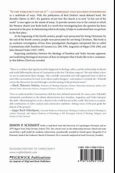 Church and World: Eusebius's Augustine's and Yoder's Interpretations of the Constantinian Shift: 237 (Princeton Theological Monograph)