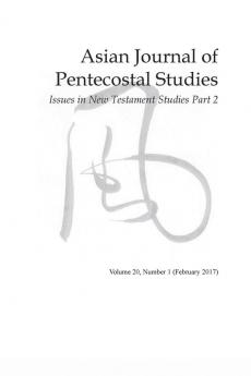 Asian Journal of Pentecostal Studies Volume 20 Number 1