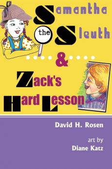 Samantha the Sleuth and Zack's Hard Lesson