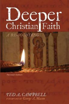 Deeper Christian Faith Revised Edition: A Re-Sounding