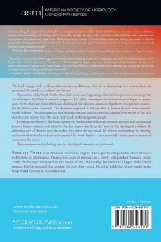 Contextualizing Theology in the South Pacific: The Shape of Theology in Oral Cultures: 41 (American Society of Missiology Monograph)