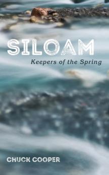 Siloam: Keepers of the Spring