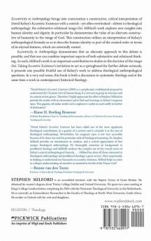 Eccentricity in Anthropology: David H. Kelsey's Anthropological Formula as a Way Out of the Substantive-Relational Imago Dei Debate: 238 (Princeton Theological Monograph)