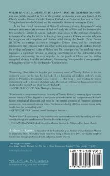 Encountering China: The Evolution of Timothy Richard's Missionary Thought (1870-1891) (Evangelical Missiological Society Monograph)