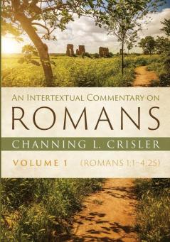 An Intertextual Commentary on Romans Volume 1: Romans 1:1-4:25