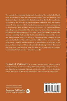 Now is the Appointed Time: Philosophical and Theological Perspectives on the Necessity for Reform in the Roman Catholic Church