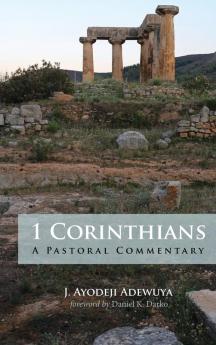 1 Corinthians: A Pastoral Commentary