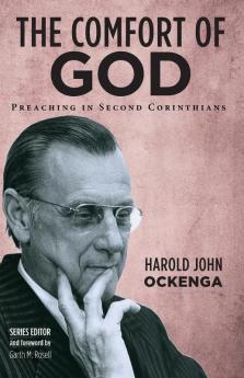 The Comfort of God: Preaching in Second Corinthians