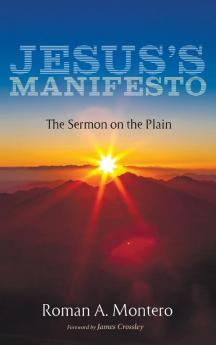 Jesus's Manifesto: The Sermon on the Plain