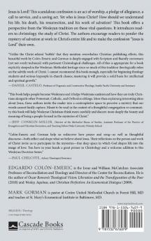 The Saving Mysteries of Jesus Christ: A Christology in the Wesleyan Tradition: 4 (Wesleyan Doctrine)