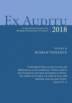 Ex Auditu - Volume 34: An International Journal for the Theological Interpretation of Scripture