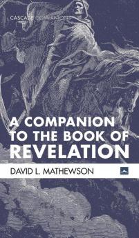 A Companion to the Book of Revelation (Cascade Companions)