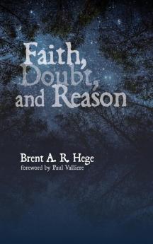 Faith Doubt and Reason