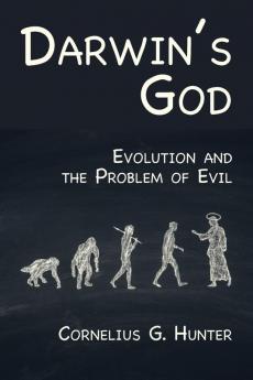 Darwin's God: Evolution and the Problem of Evil