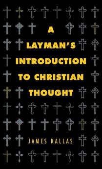 A Layman's Introduction to Christian Thought