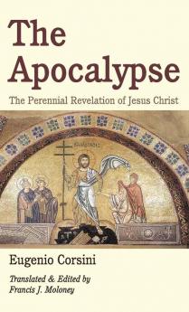 The Apocalypse: The Perennial Revelation of Jesus Christ