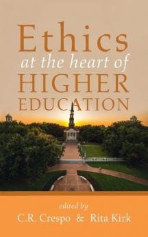 Ethics at the Heart of Higher Education