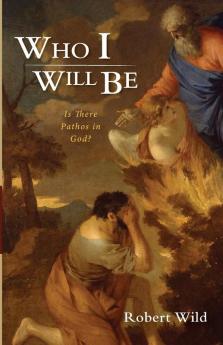 Who I Will Be: Is There Pathos in God?