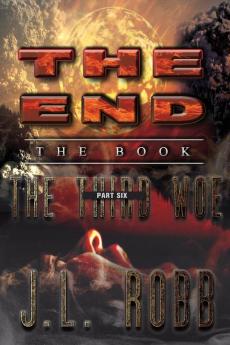 The End: The Book: Part Six: The Third Woe: 6