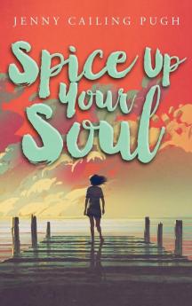 Spice Up Your Soul