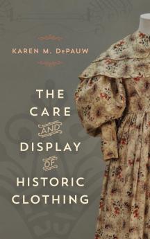 Care and Display of Historic Clothing