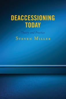 Deaccessioning Today