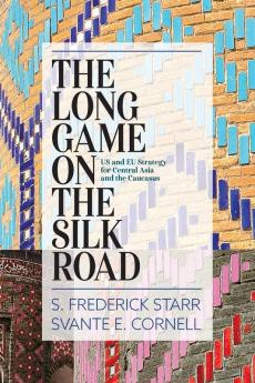 Long Game on the Silk Road