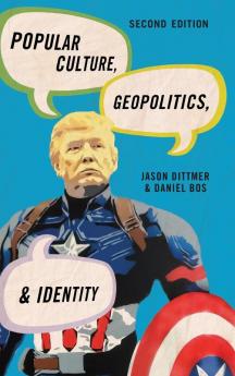 Popular Culture Geopolitics and Identity