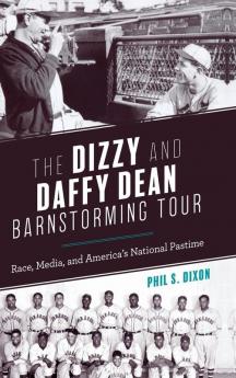 Dizzy and Daffy Dean Barnstorming Tour