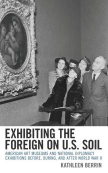 Exhibiting the Foreign on U.S. Soil