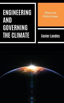 Engineering and Governing the Climate