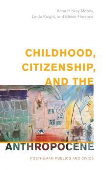 Childhood Citizenship and the Anthropocene