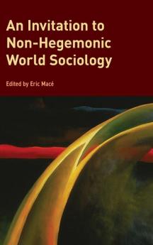 Invitation to Non-Hegemonic World Sociology