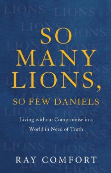So Many Lions So Few Daniels