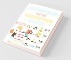 Consonant Blends for the Advanced Reader - Reading Books for Kindergarten | Children's Reading and Writing Books