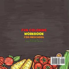 Fun Coloring Workbook for Preschool: Healthy Eats Edition Children's Activities Crafts & Games Books