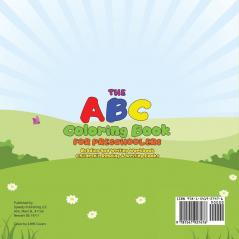 The ABC Coloring Book for Preschoolers - Reading and Writing Workbook Children's Reading & Writing Books